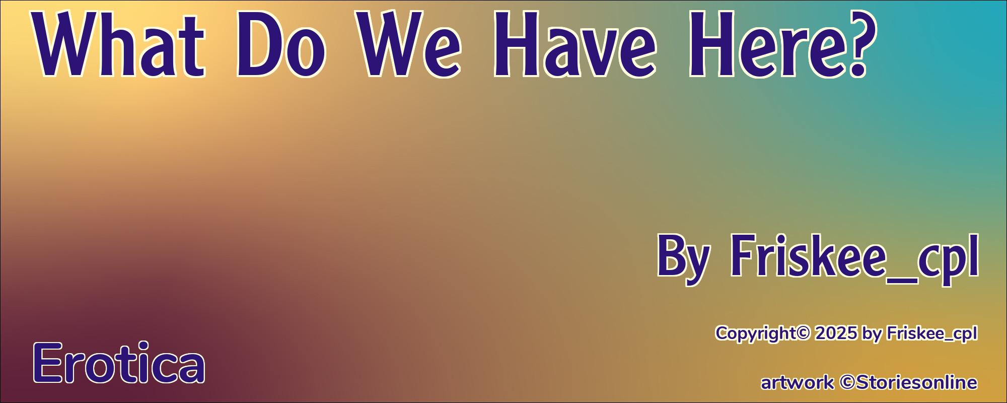 What Do We Have Here? - Cover