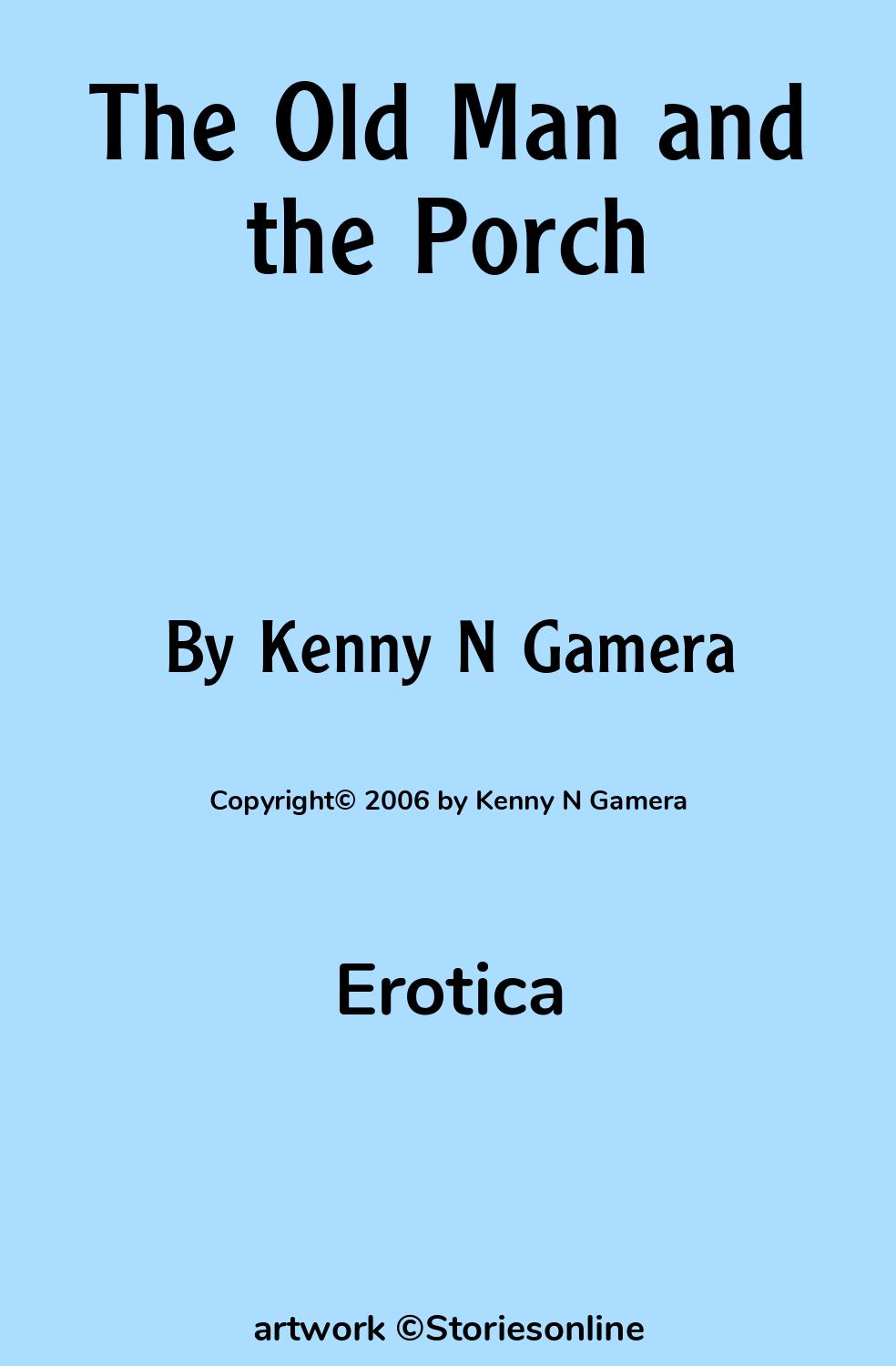 The Old Man and the Porch - Erotica Sex Story