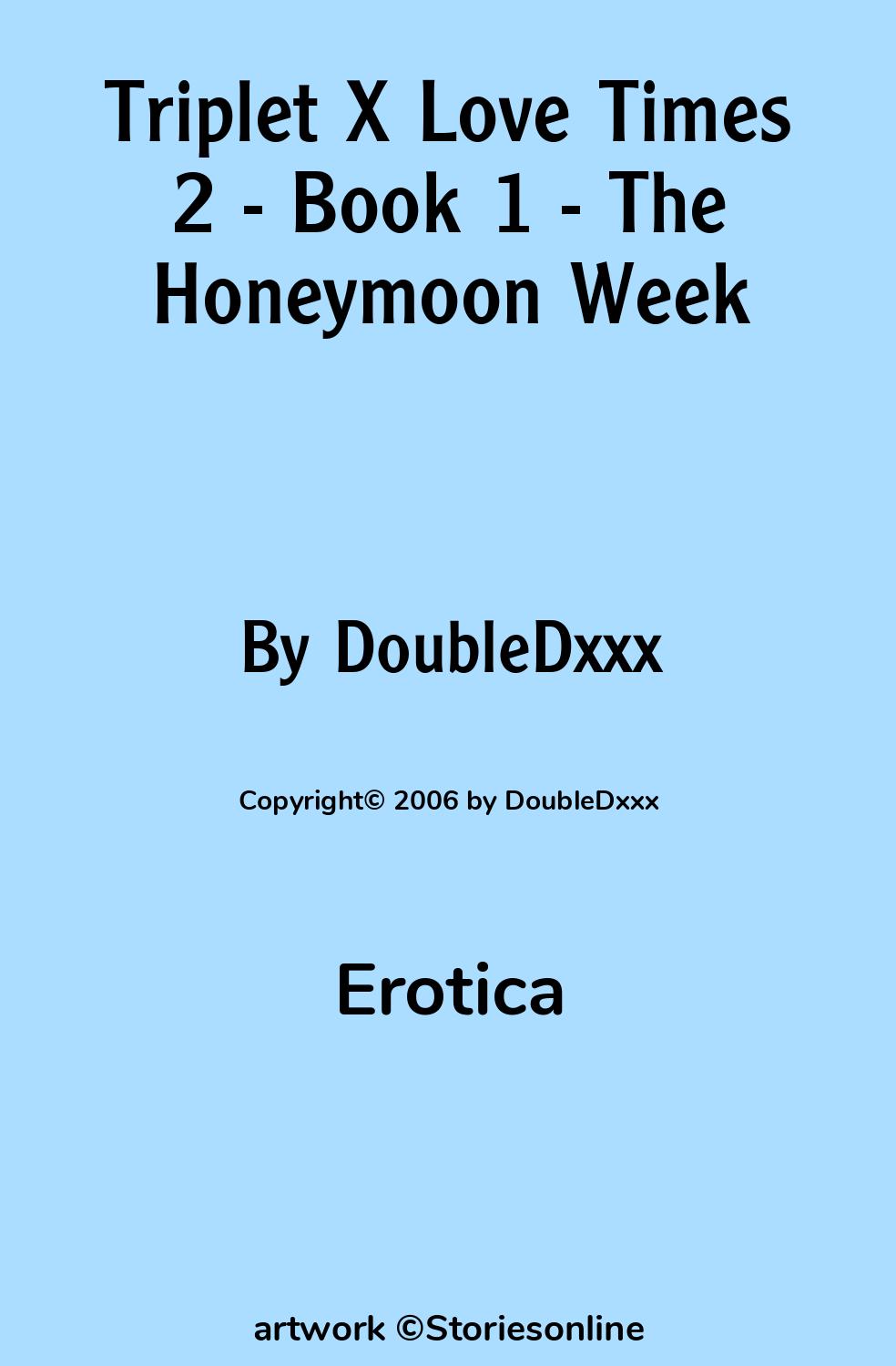 Erotica Sex Story: Triplet X Love Times 2 - Book 1 - The Honeymoon Week:  Chapter 21: Revenge of the Master by DoubleDxxx