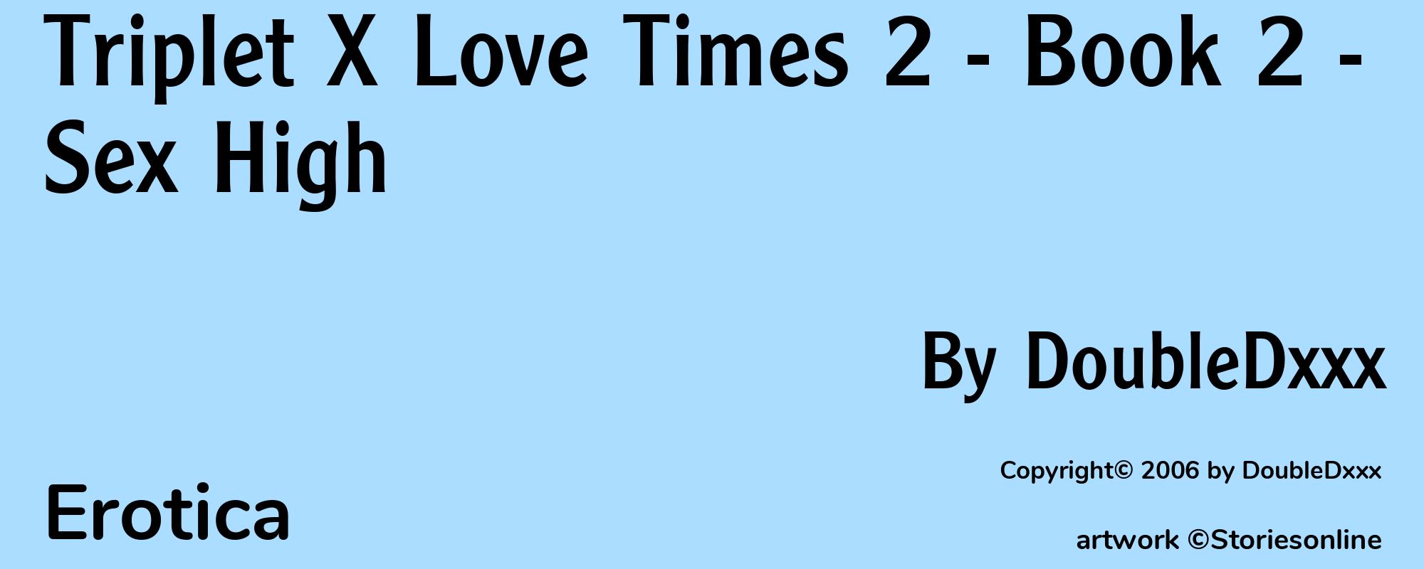 Triplet X Love Times 2 - Book 2 - Sex High - Cover