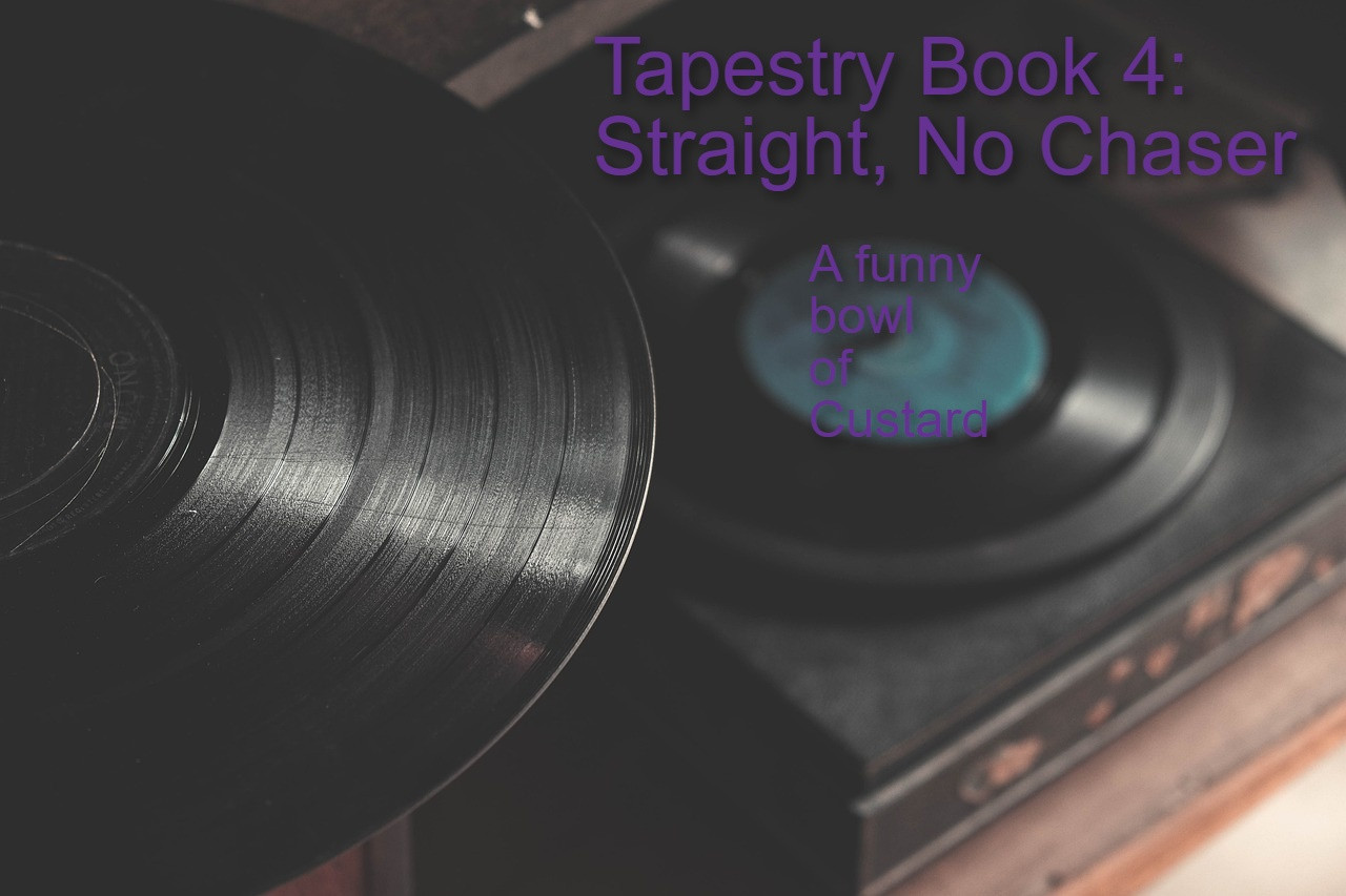 Tapestry Book 4: Straight, No Chaser - Cover