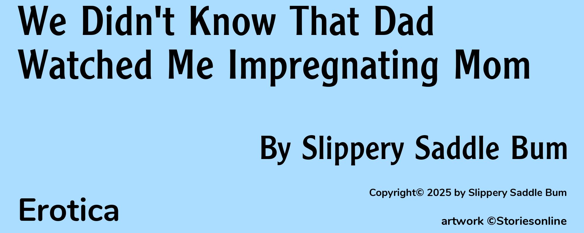 We Didn't Know That Dad Watched Me Impregnating Mom - Cover
