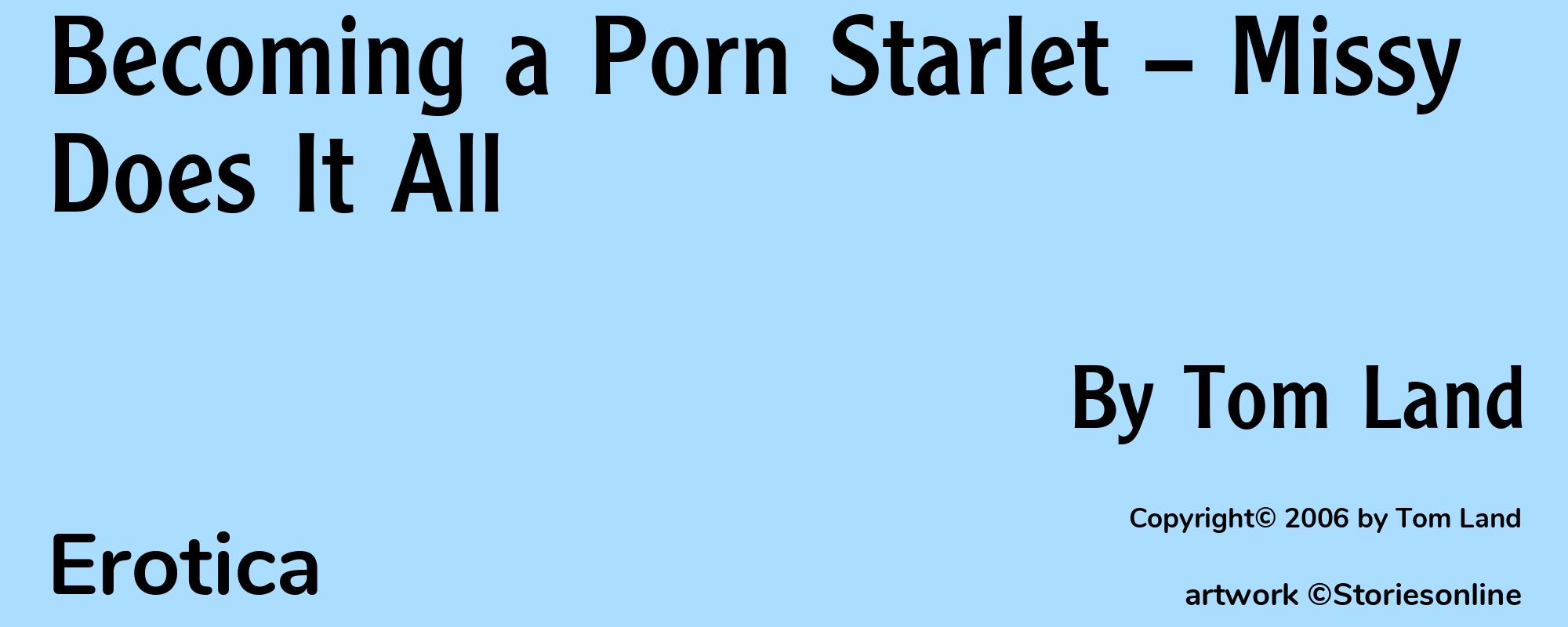 Becoming a Porn Starlet -- Missy Does It All - Cover