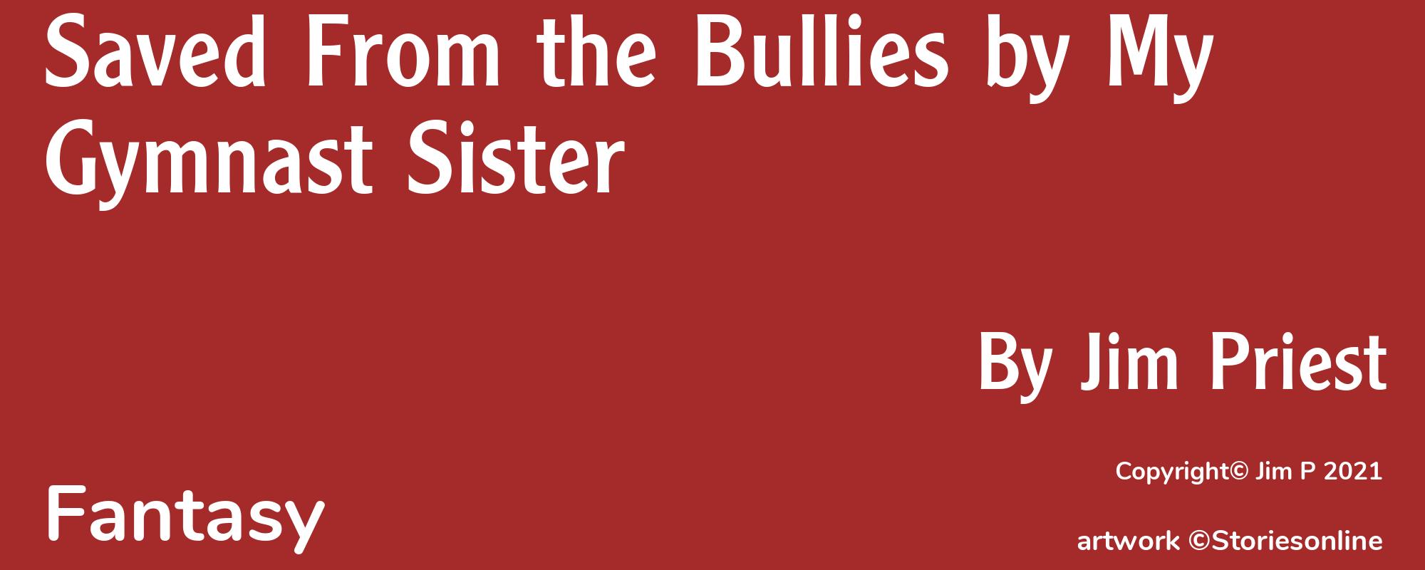 Saved From the Bullies by My Gymnast Sister - Cover