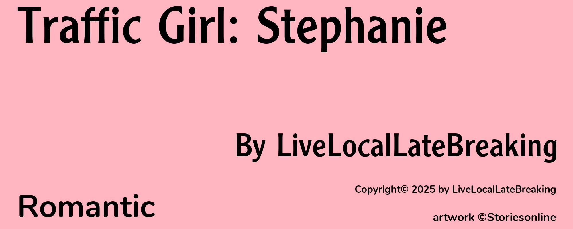 Traffic Girl: Stephanie - Cover