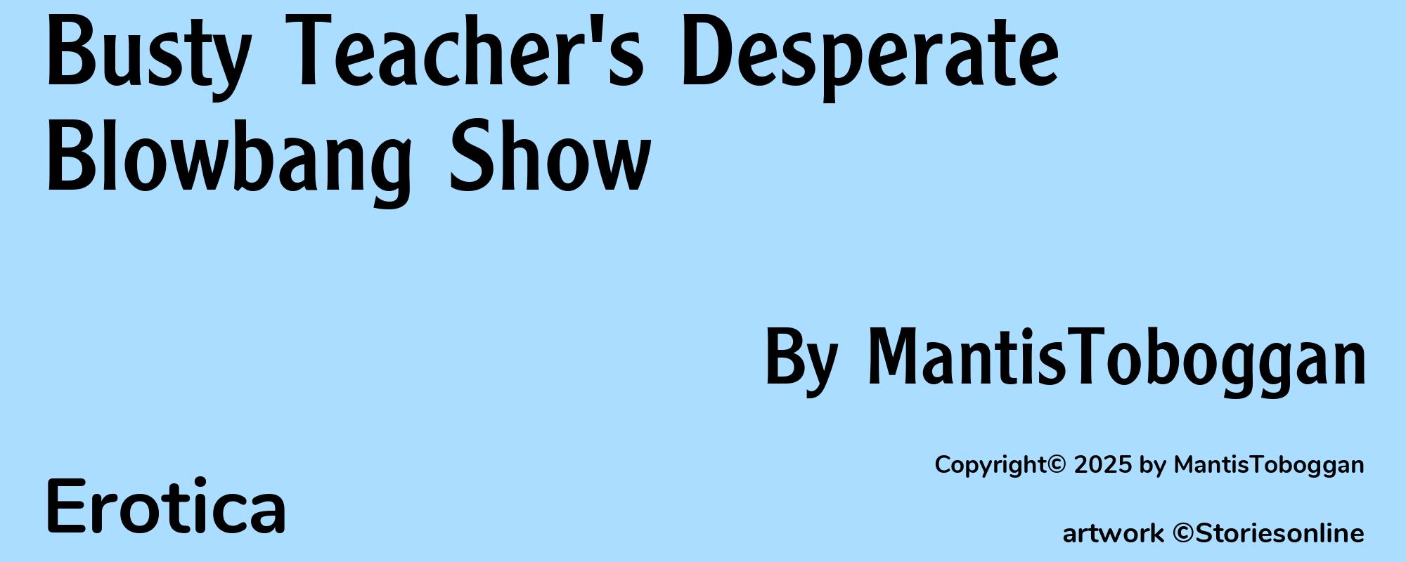 Busty Teacher's Desperate Blowbang Show - Cover