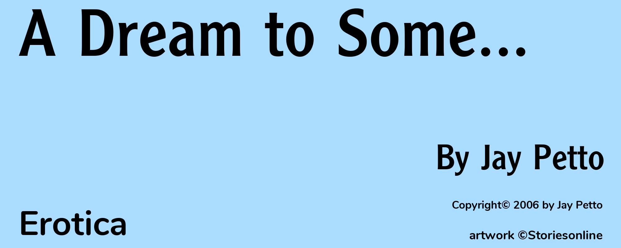 A Dream to Some... - Cover