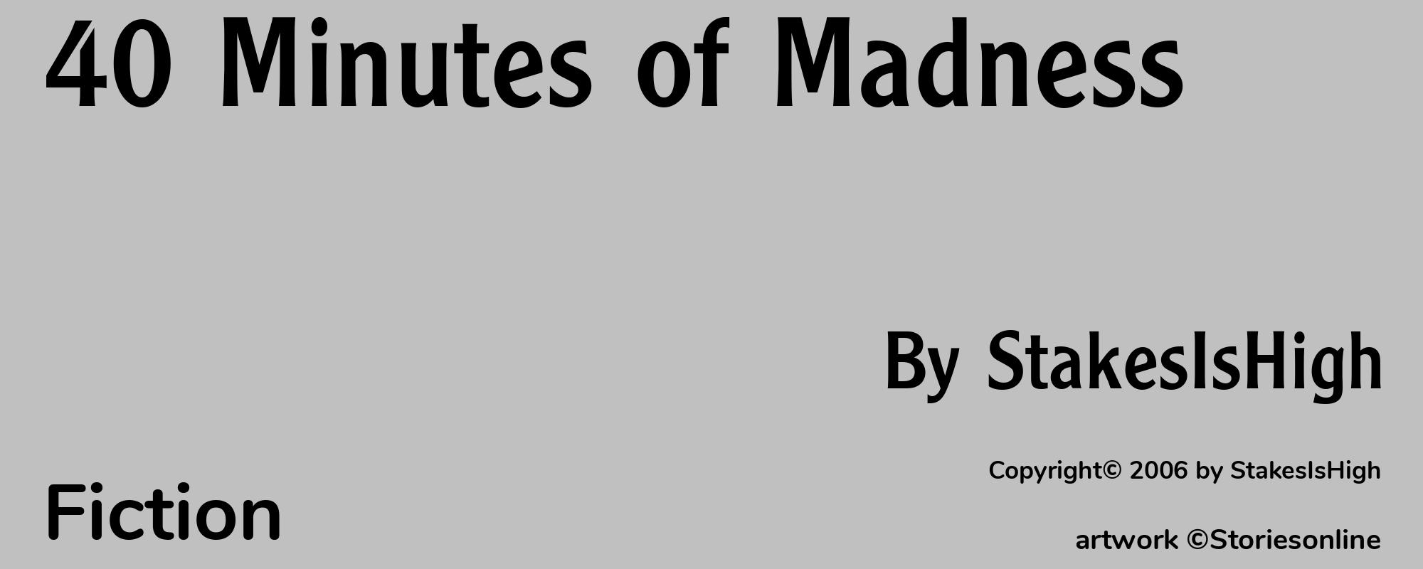 40 Minutes of Madness - Cover