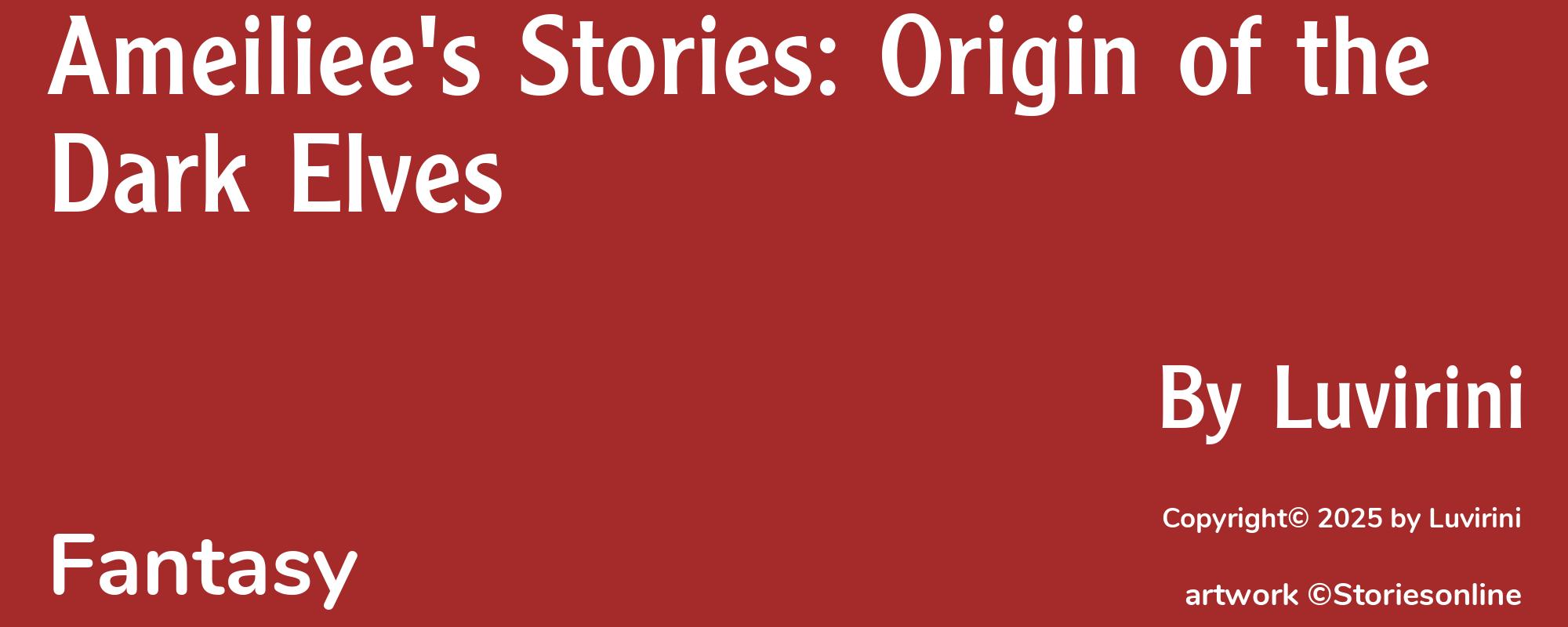 Ameiliee's Stories: Origin of the Dark Elves - Cover