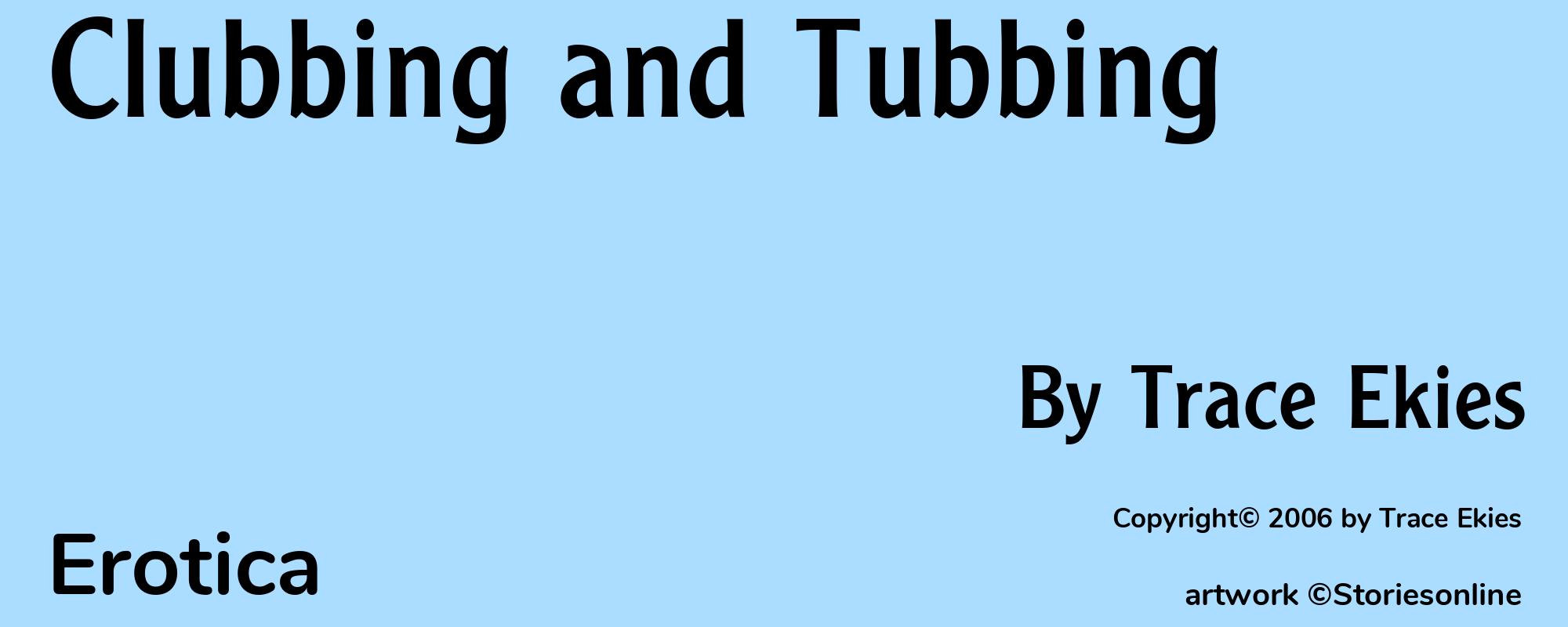 Clubbing and Tubbing - Cover