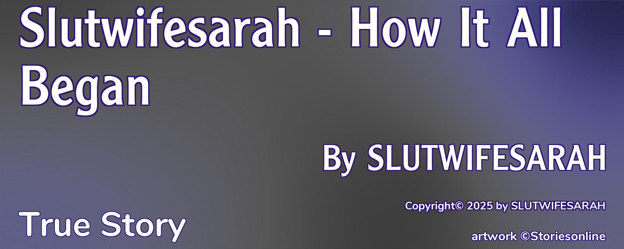 Slutwifesarah - How It All Began - Cover
