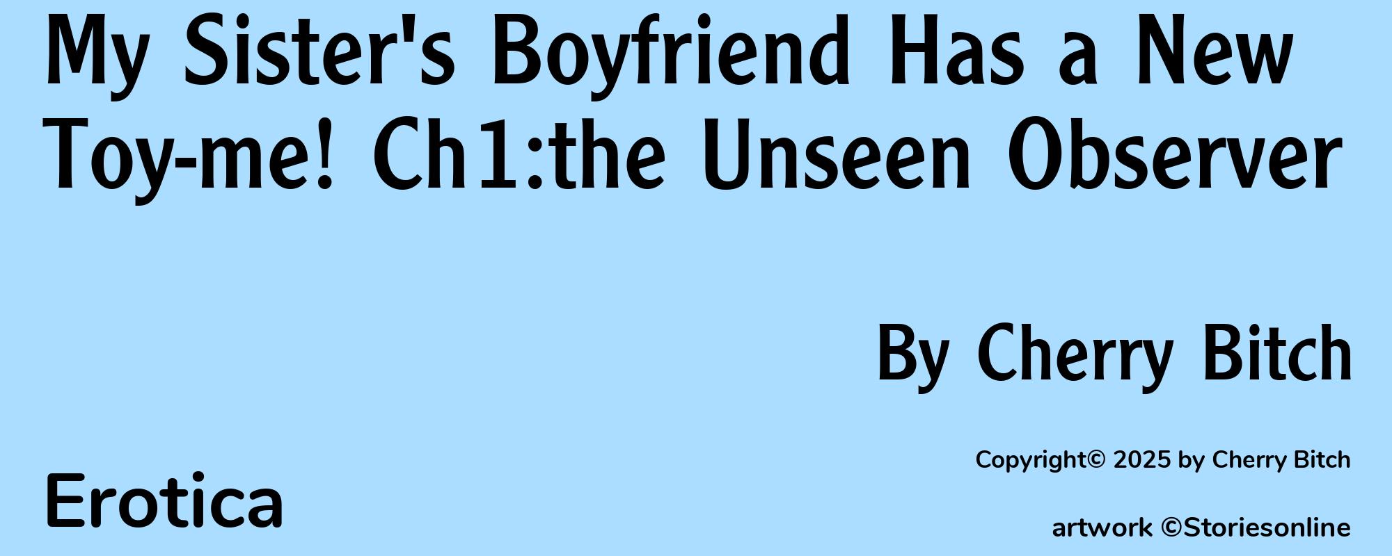 My Sister's Boyfriend Has a New Toy-me! Ch1:the Unseen Observer - Cover