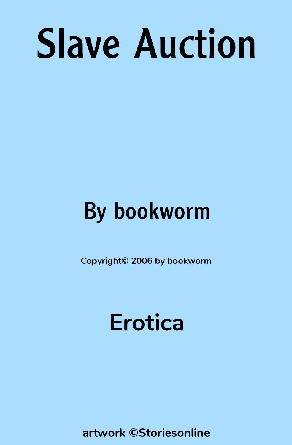 Erotica Sex Story: Slave Auction: Chapter 1 by bookworm