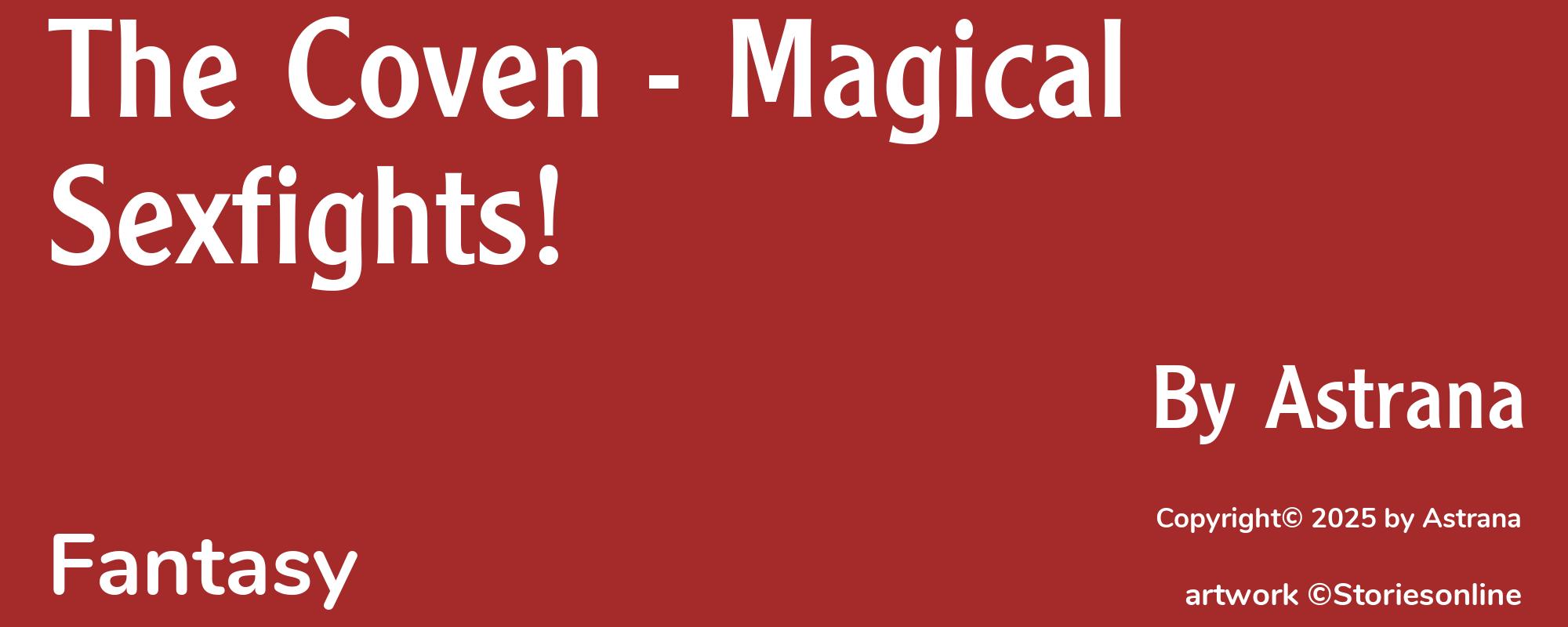 The Coven - Magical Sexfights! - Cover