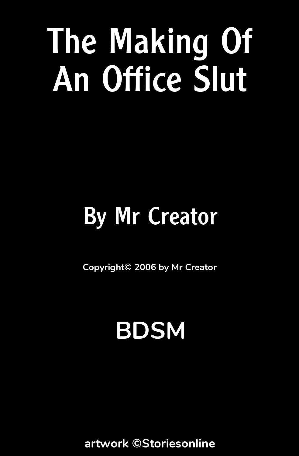 BDSM Sex Story: The Making Of An Office Slut: Chapter 1: Monday by Mr  Creator