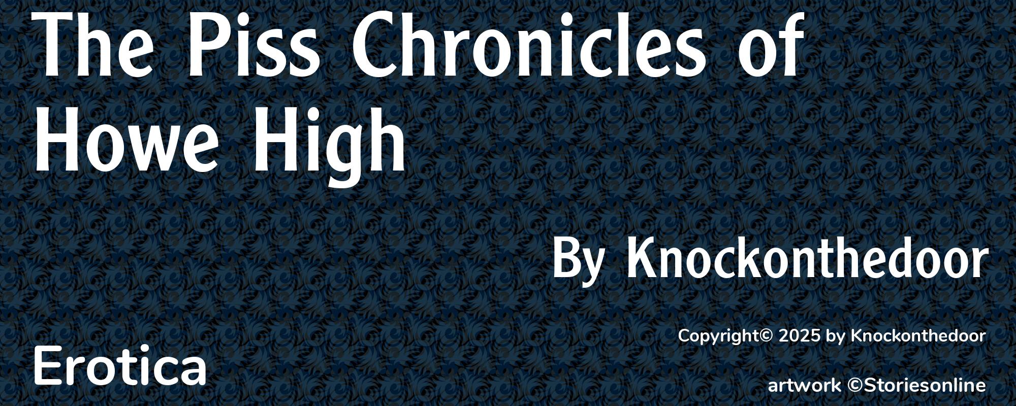 The Piss Chronicles of Howe High - Cover