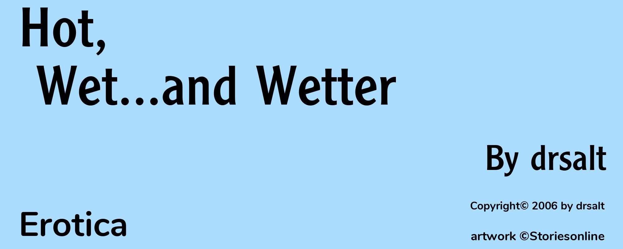 Hot, Wet...and Wetter - Cover