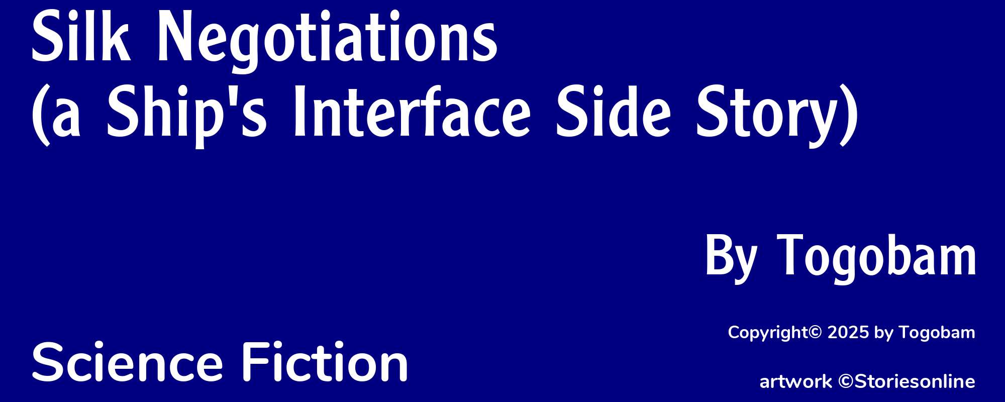 Silk Negotiations (a Ship's Interface Side Story) - Cover