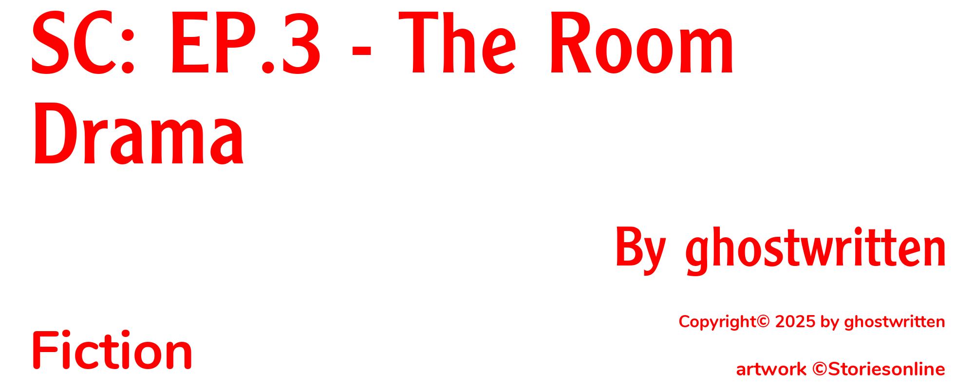 SC: EP.3 - The Room Drama - Cover