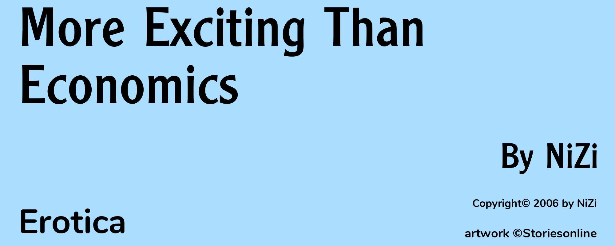 More Exciting Than Economics - Cover