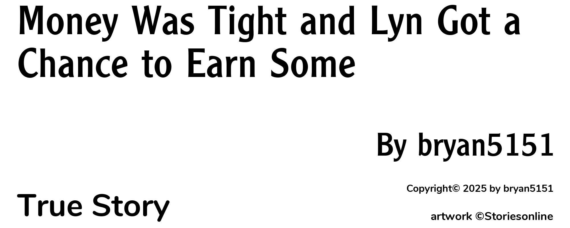 Money Was Tight and Lyn Got a Chance to Earn Some - Cover