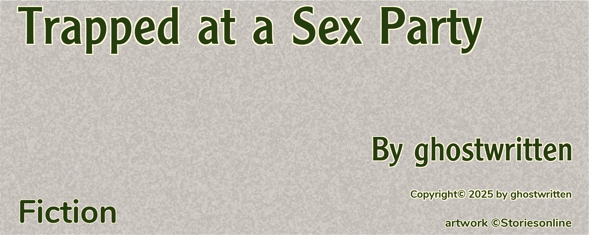 Trapped at a Sex Party - Cover