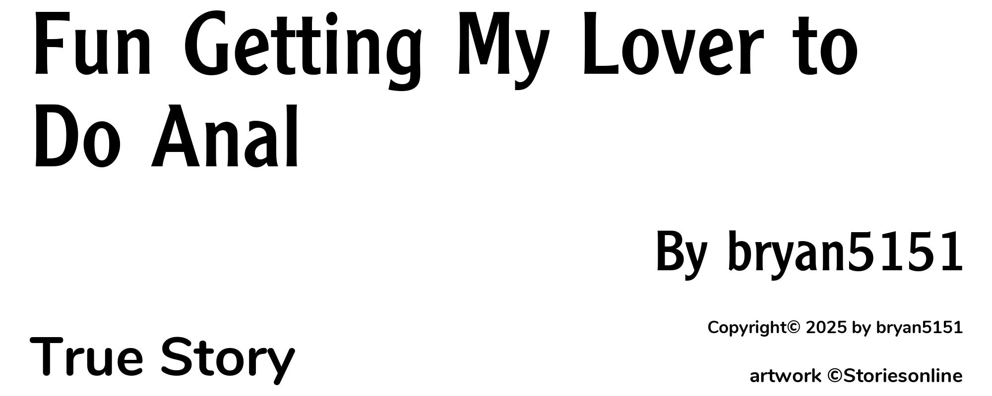 Fun Getting My Lover to Do Anal - Cover