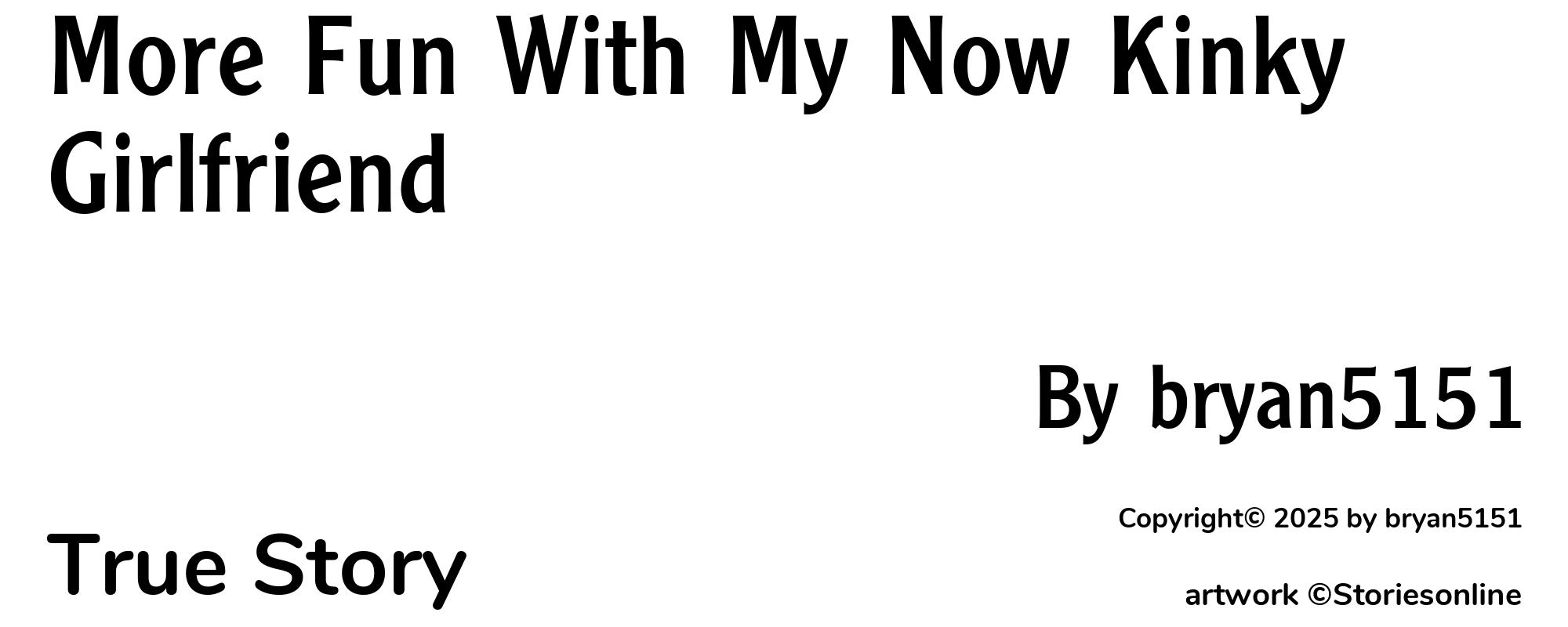 More Fun With My Now Kinky Girlfriend - Cover
