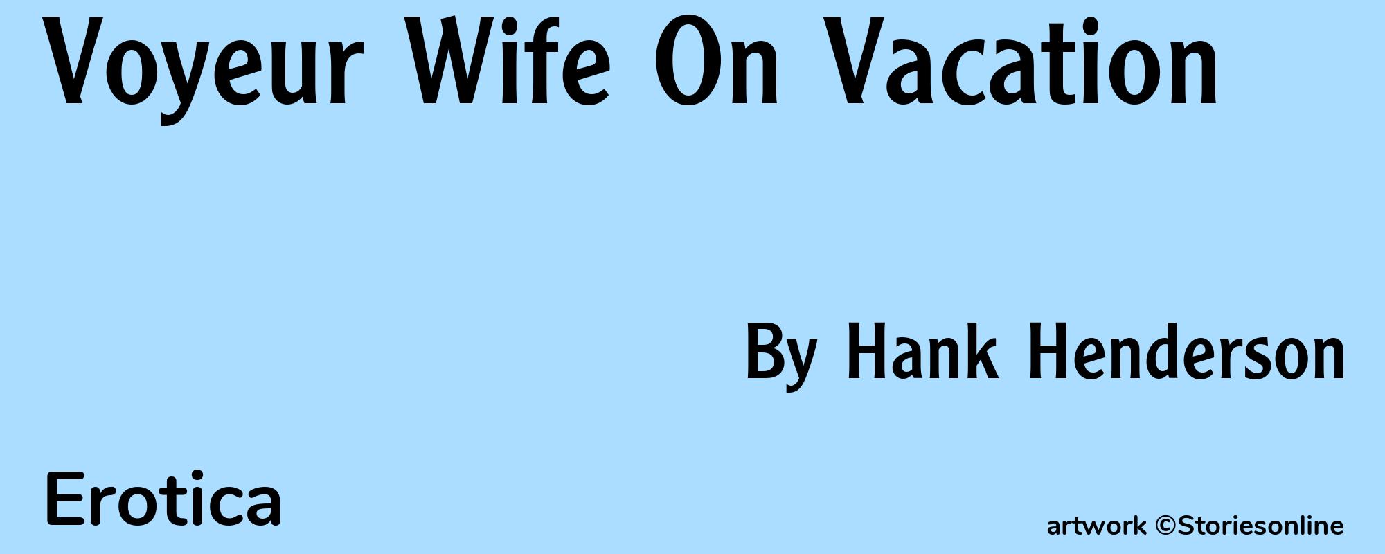 Voyeur Wife On Vacation - Cover