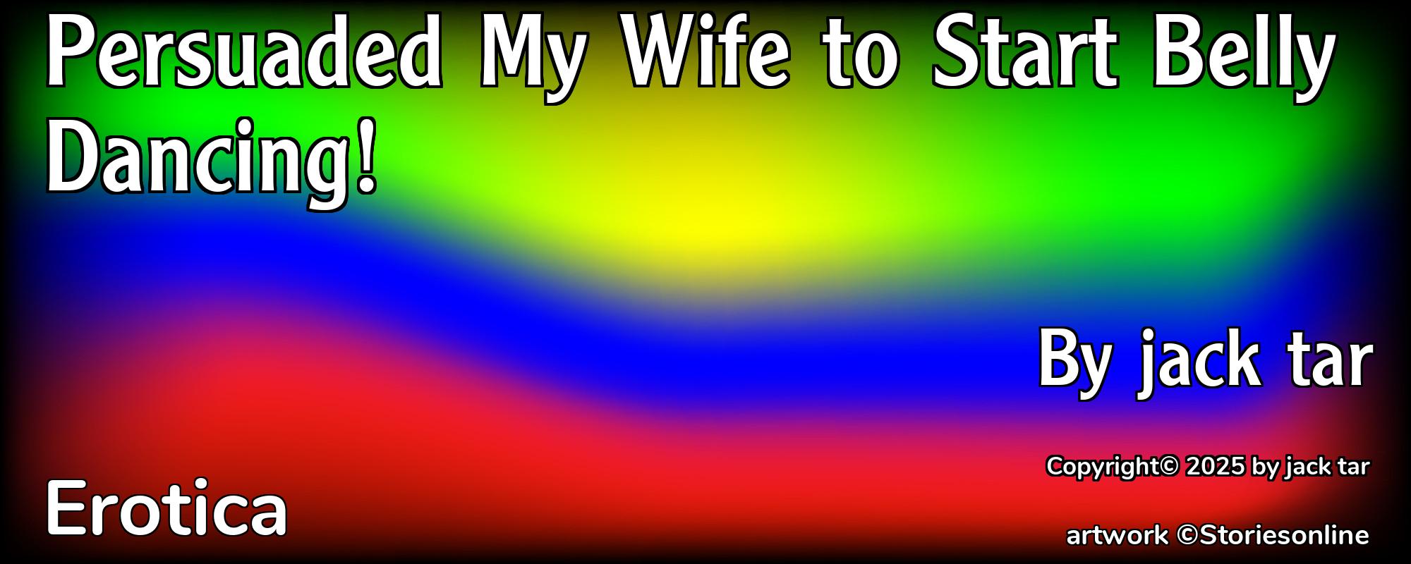 Persuaded My Wife to Start Belly Dancing! - Cover
