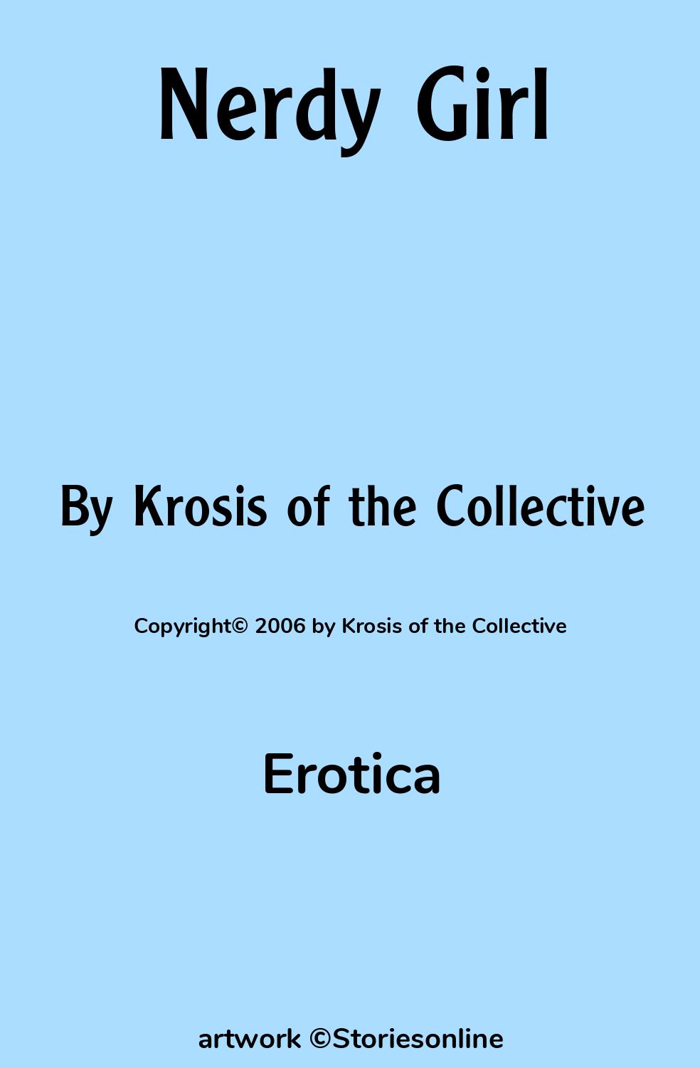 Erotica Sex Story: Nerdy Girl: Chapter 1 by Krosis of the Collective