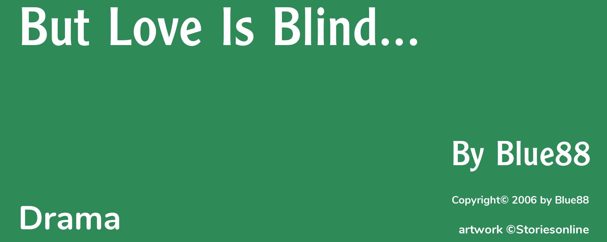 But Love Is Blind... - Cover