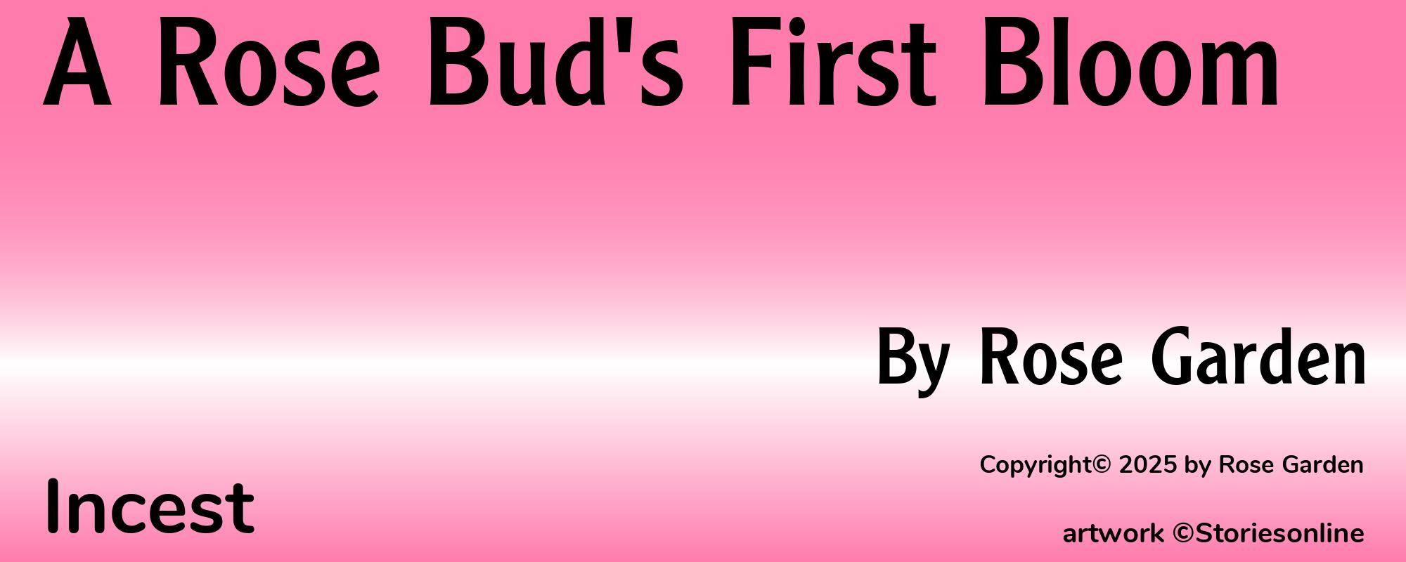 A Rose Bud's First Bloom - Cover