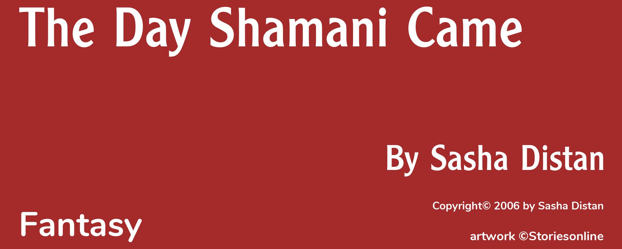 The Day Shamani Came - Cover