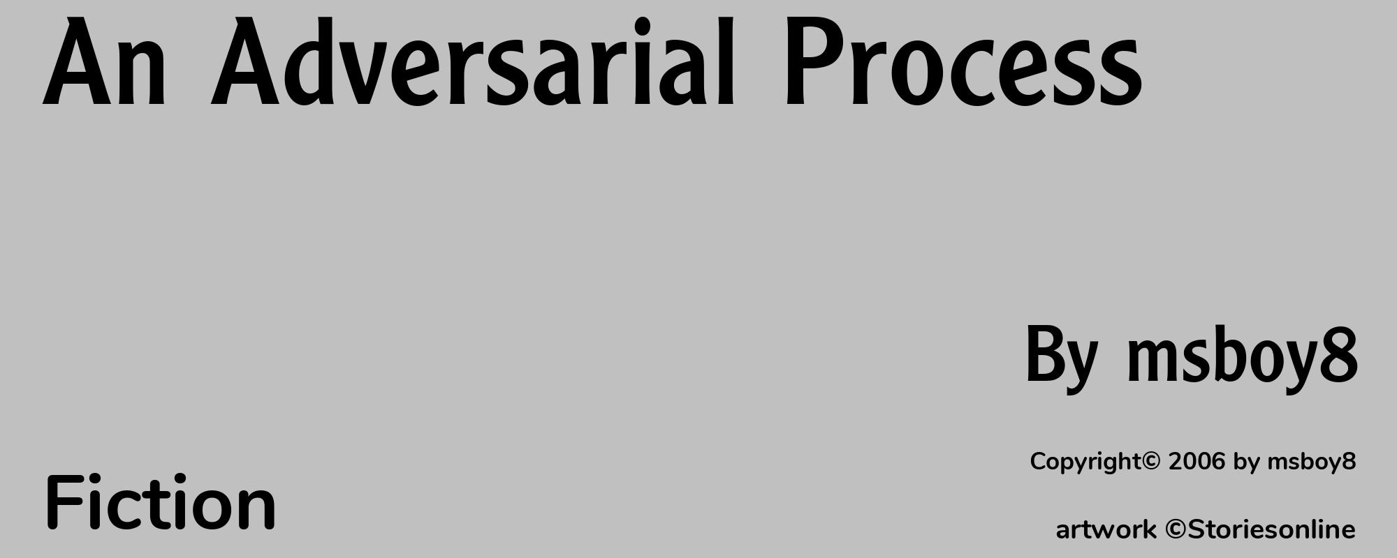 An Adversarial Process - Cover