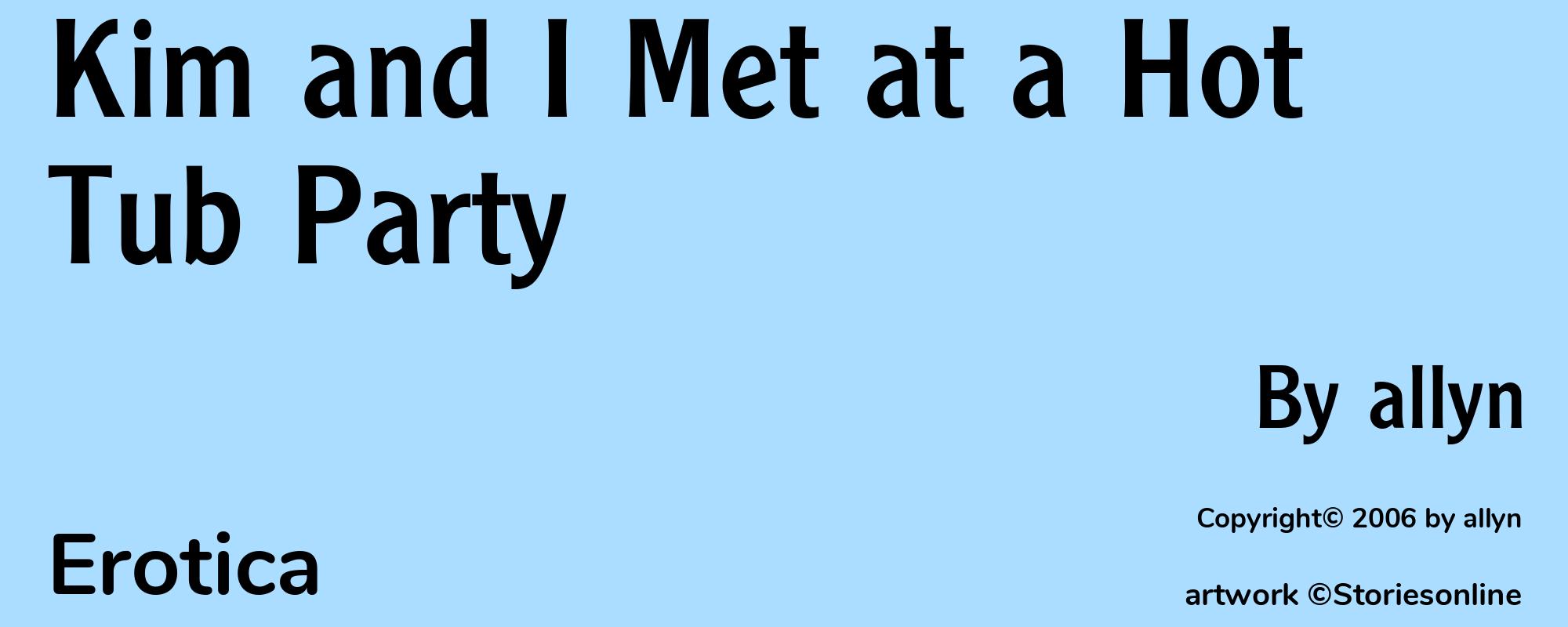 Kim and I Met at a Hot Tub Party - Cover