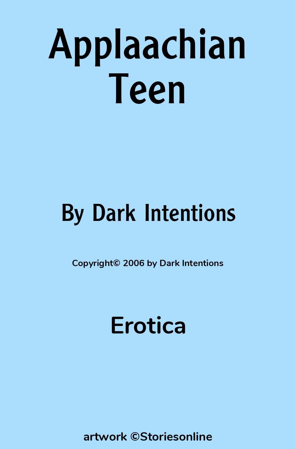 Erotica Sex Story Applaachian Teen Chapter 6 by Dark Intentions 