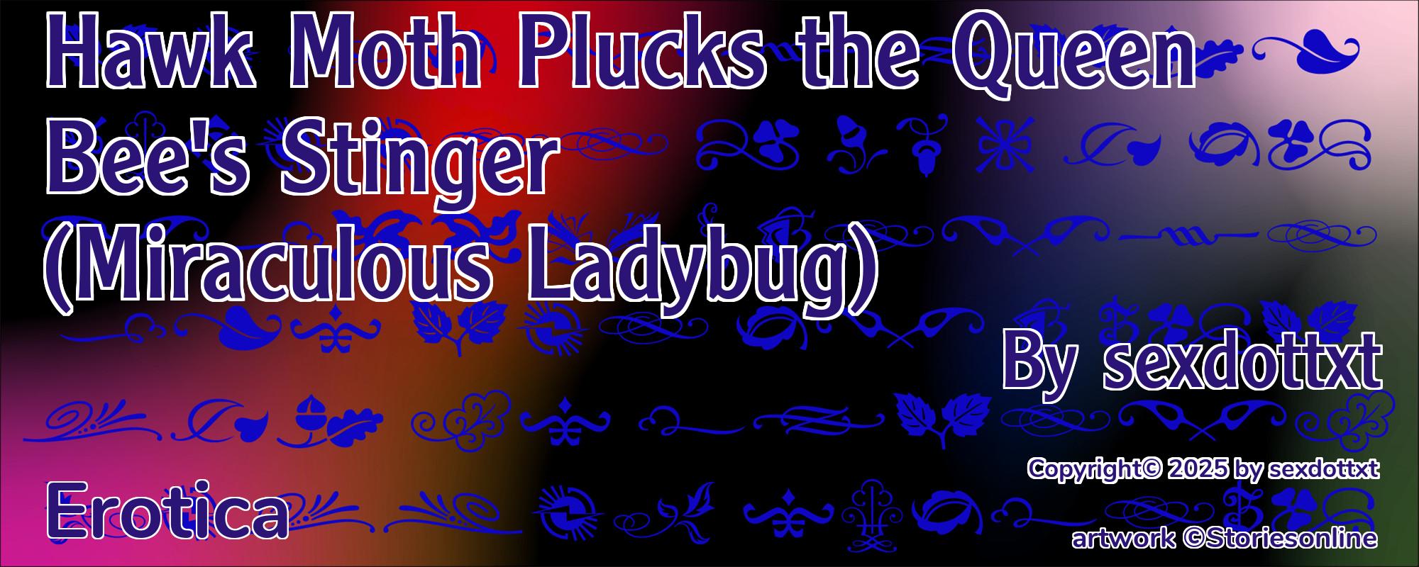 Hawk Moth Plucks the Queen Bee's Stinger (Miraculous Ladybug) - Cover