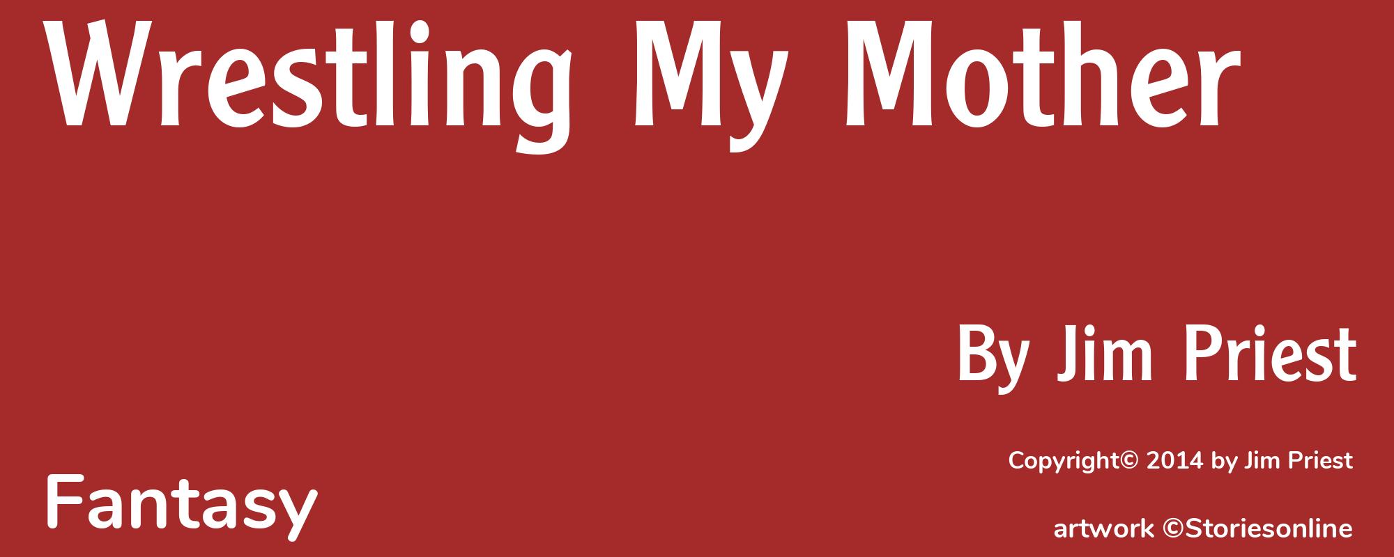 Wrestling My Mother - Cover