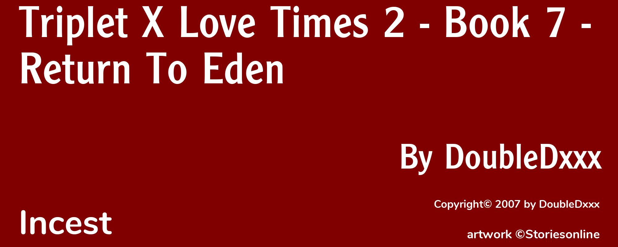 Triplet X Love Times 2 - Book 7 - Return To Eden - Cover