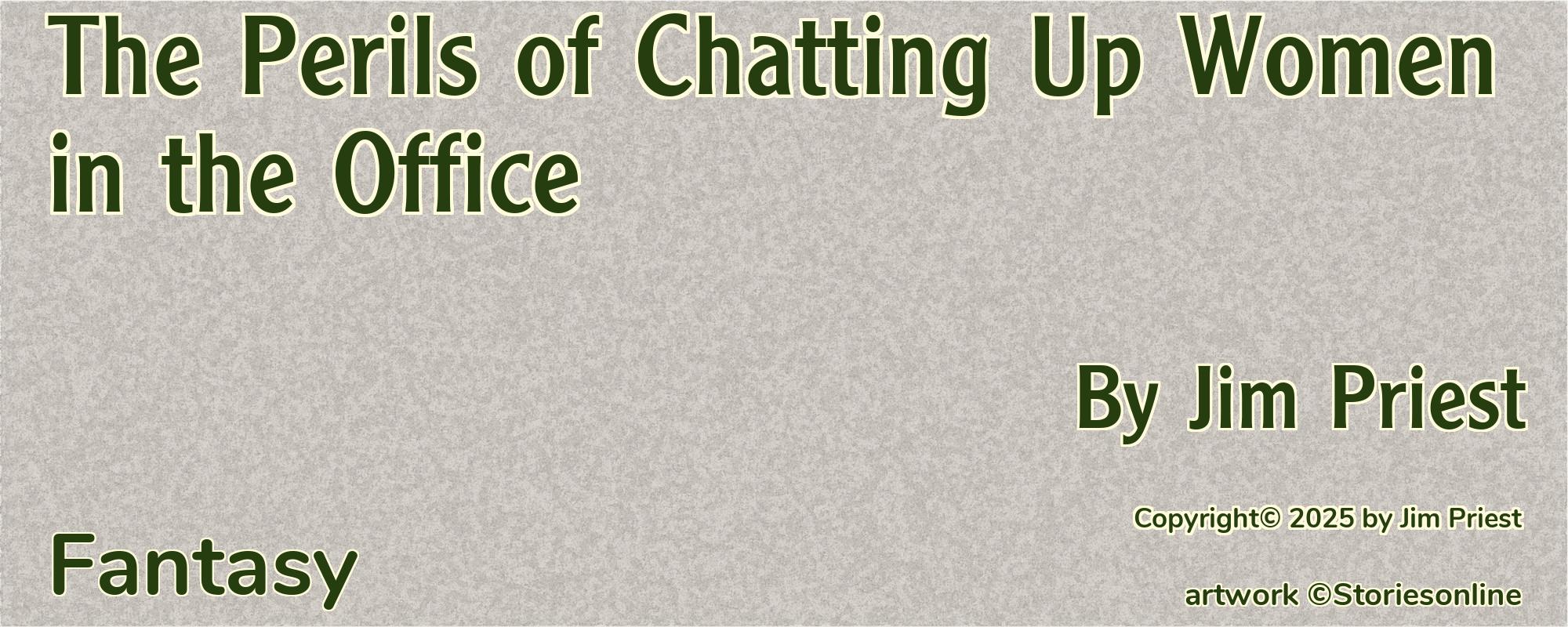 The Perils of Chatting Up Women in the Office - Cover