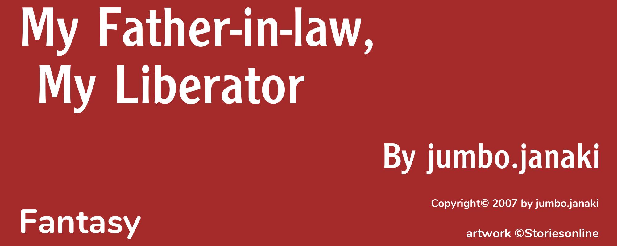 My Father-in-law, My Liberator - Cover