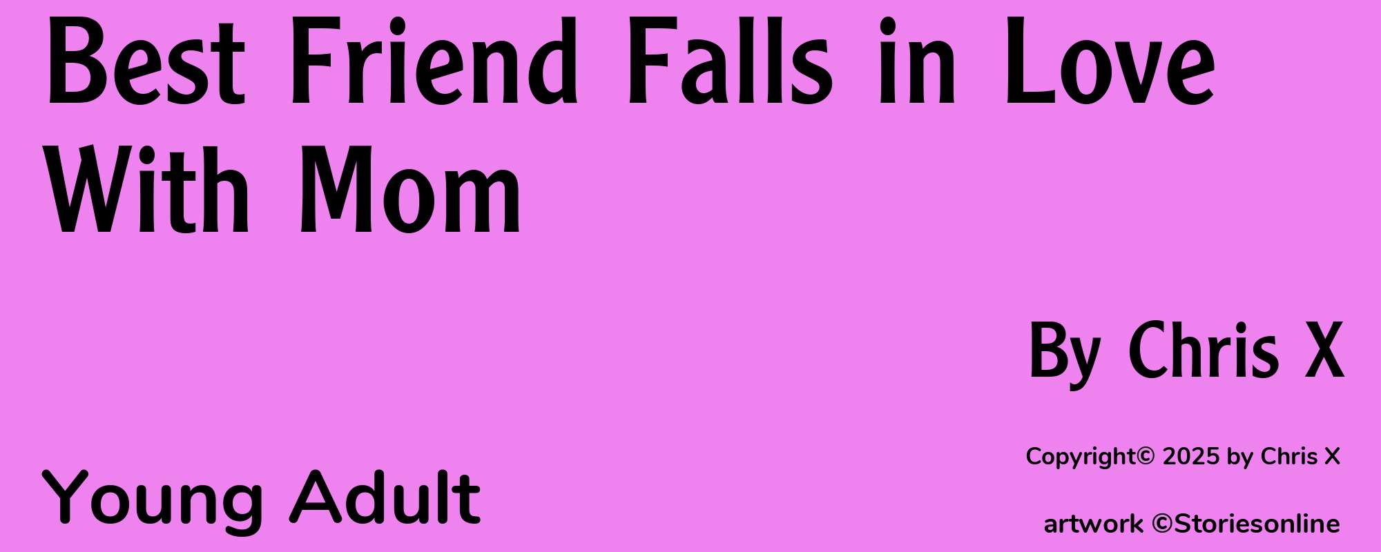 Best Friend Falls in Love With Mom - Cover