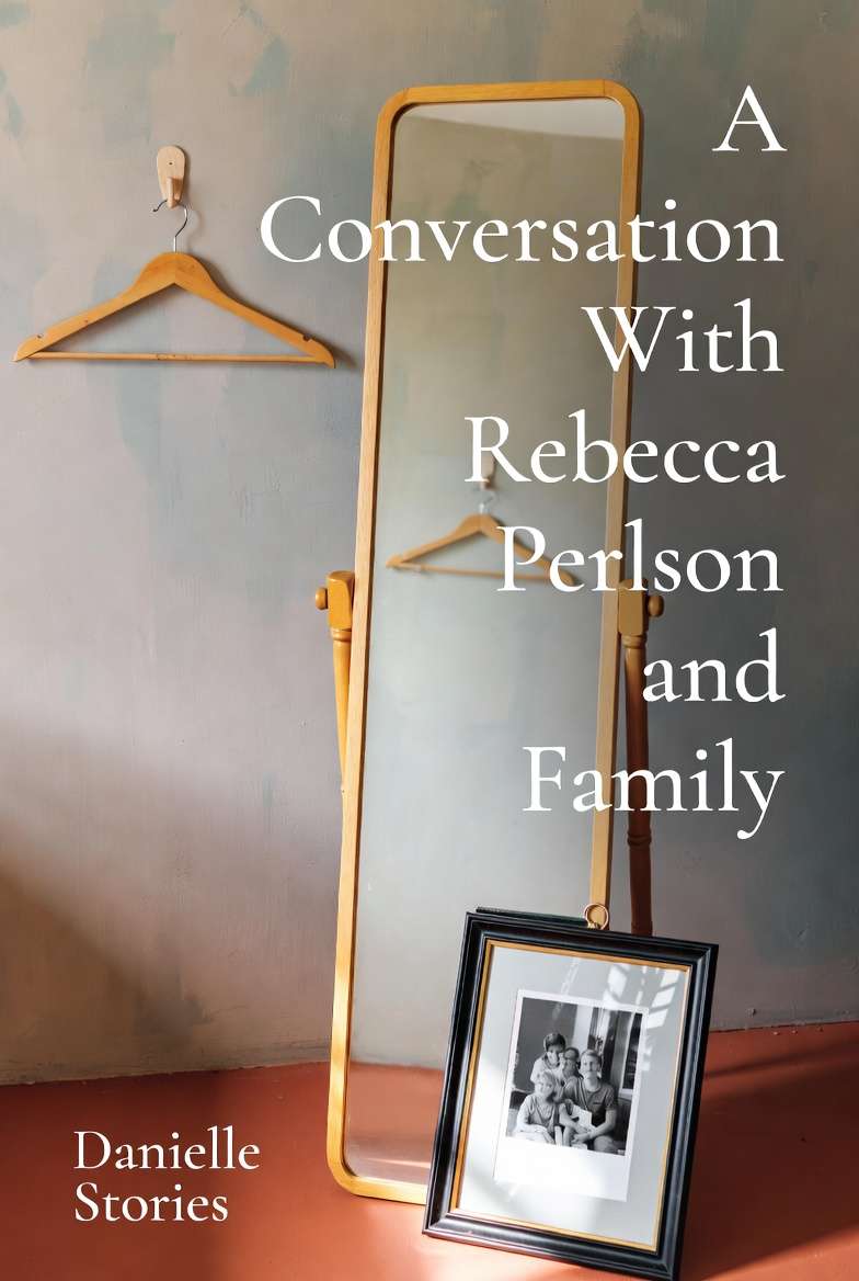 A Conversation With Rebecca Perlson and Family - Cover
