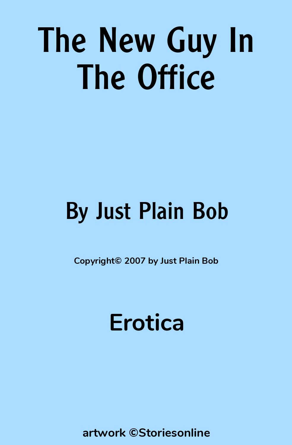 Cheating Wife Sex Story: The New Guy In The Office: Chapter 4: Matty by  Just Plain Bob