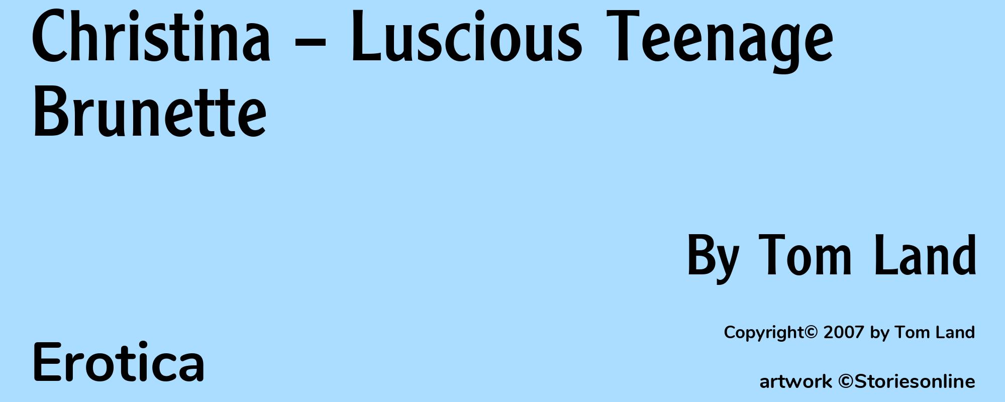 Christina -- Luscious Teenage Brunette - Cover