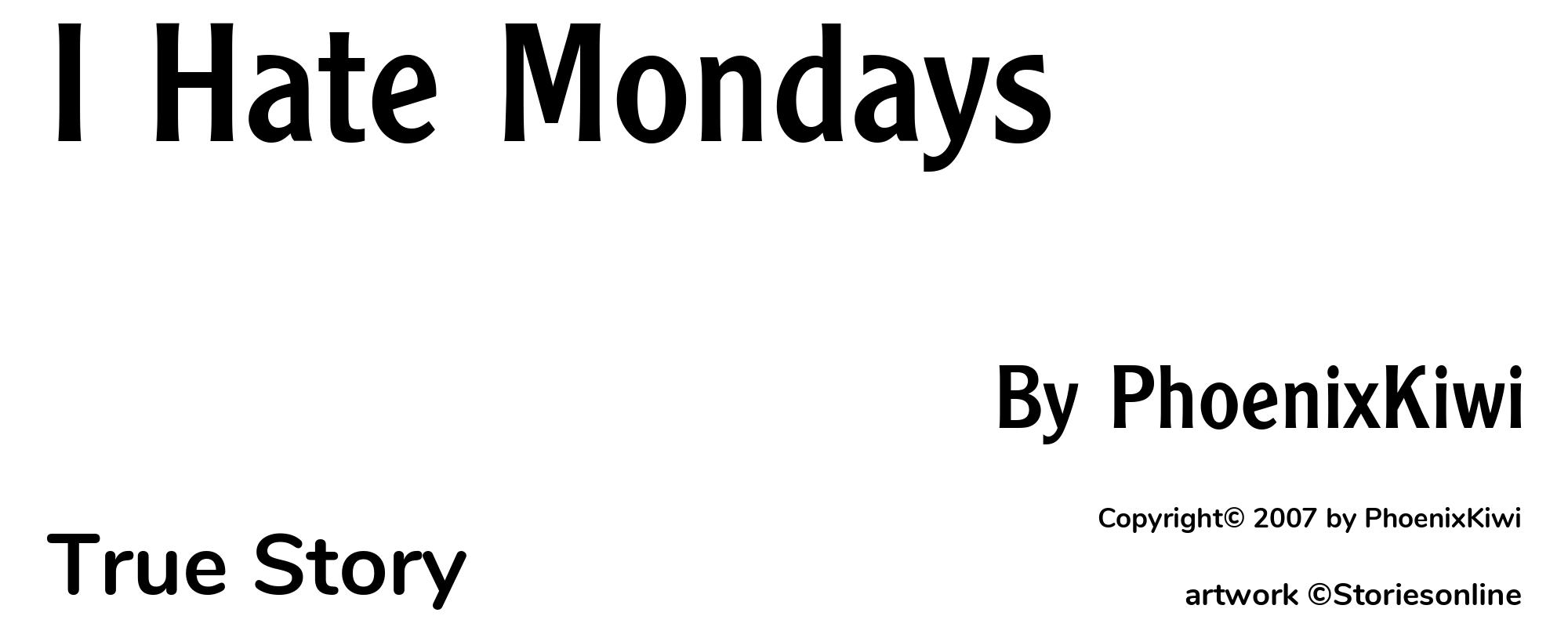 I Hate Mondays - Cover