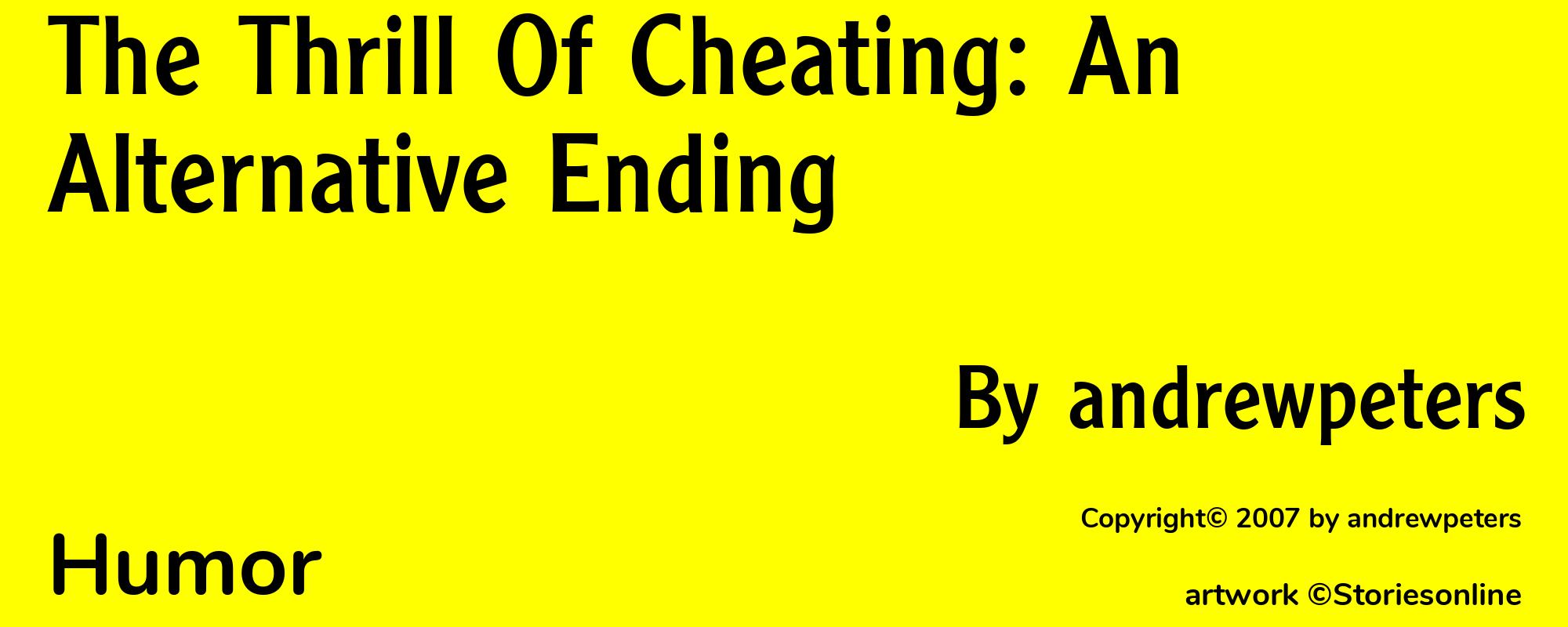 The Thrill Of Cheating: An Alternative Ending - Cover
