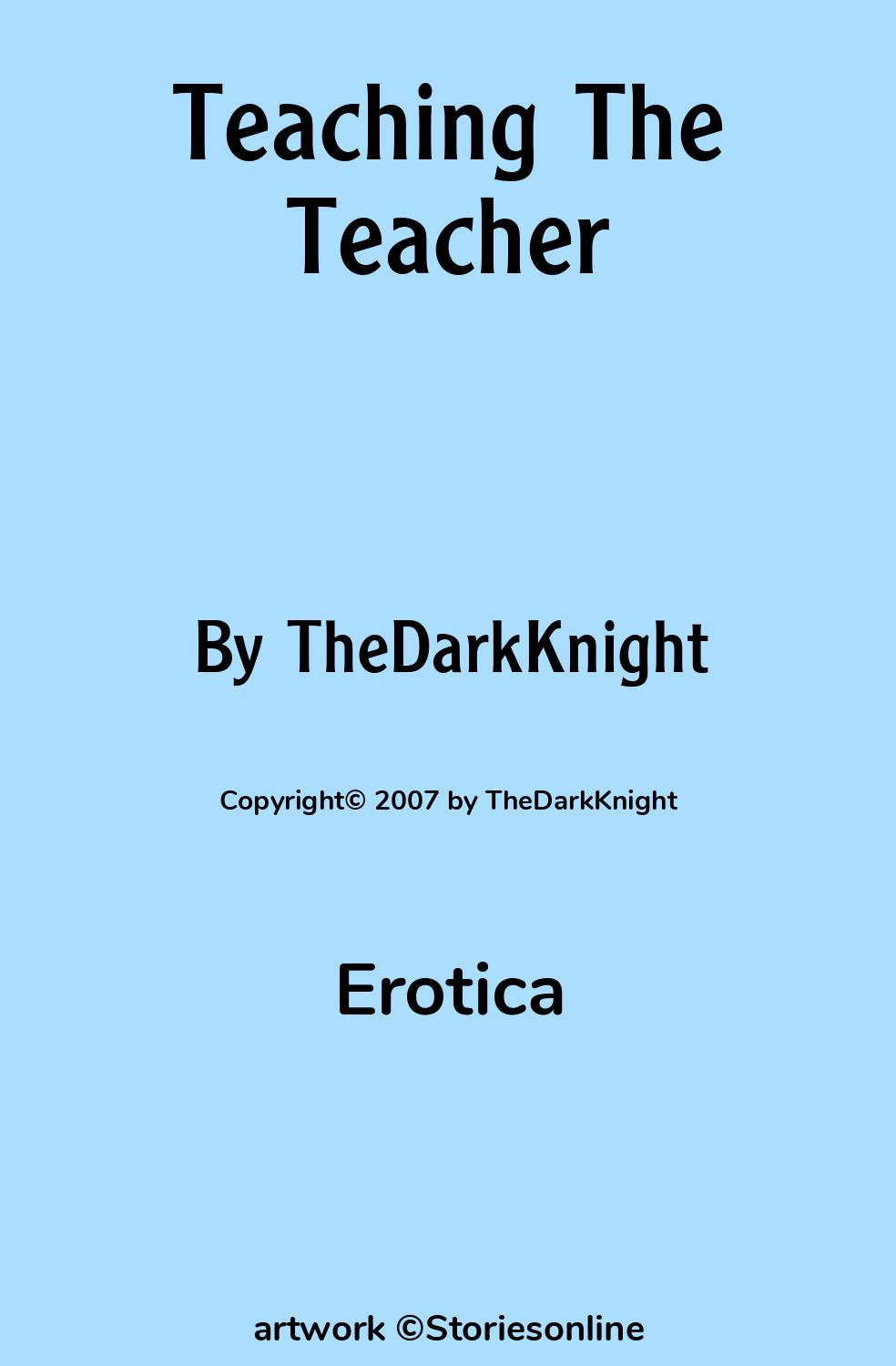 Teaching The Teacher - Erotica Sex Story