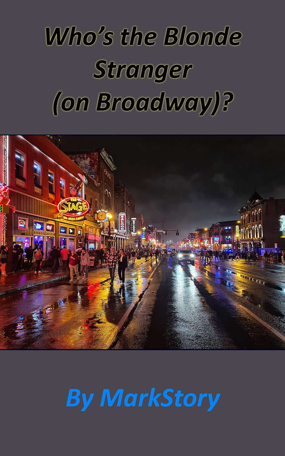 Who's the Blonde Stranger (on Broadway)? - Cover
